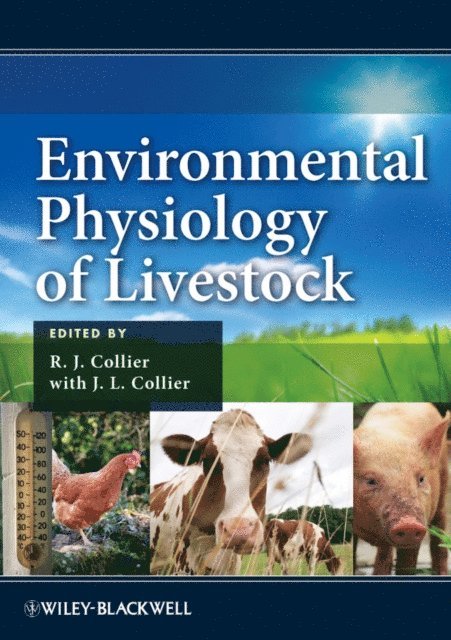 J. L. Collier, R. J. Collier - Environmental Physiology of Livestock, E-bok