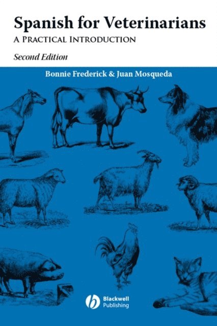 Juan Mosqueda, Bonnie Frederick - Spanish for Veterinarians, E-bok. Tillgänglighet: Lägg i varukorg