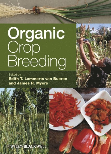 James R. Myers, Edith T. Lammerts van Bueren - Organic Crop Breeding, E-bok