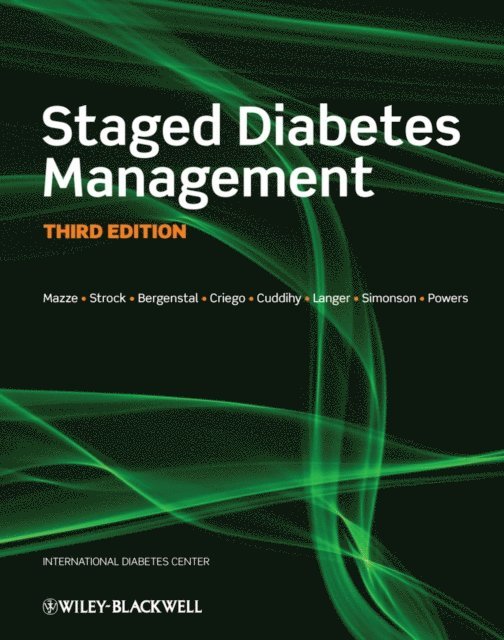 Margaret A. Powers, Gregg Simonson, Oded Langer, Amy Criego, Ellie S. Strock, Robert Cuddihy, Richard M. Bergenstal, Roger Mazze - Staged Diabetes Management, E-bok
