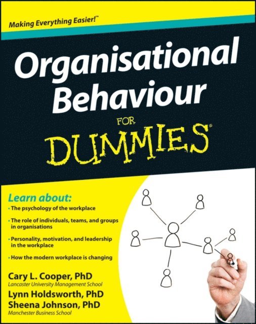 Lynn Holdsworth, Sheena Johnson, Cary Cooper - Organisational Behaviour For Dummies, E-bok