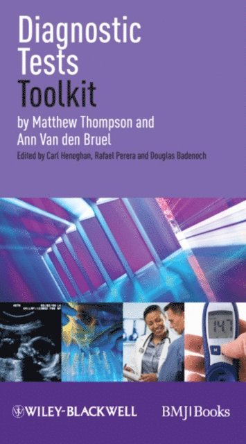 Ann Van den Bruel, Matthew Thompson - Diagnostic Tests Toolkit, E-bok