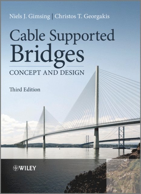 Christos T. Georgakis, Niels J. Gimsing - Cable Supported Bridges, E-bok