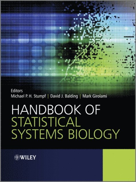 Mark Girolami, David J. Balding, Michael Stumpf - Handbook of Statistical Systems Biology, E-bok