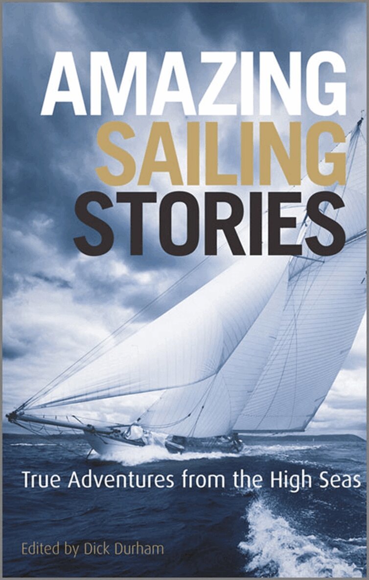 Dick Durham - Amazing Sailing Stories, E-bok