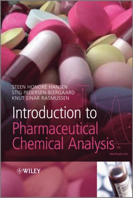 Knut Rasmussen, Stig Pedersen-Bjergaard, Steen Honor Hansen - Introduction to Pharmaceutical Chemical Analysis, E-bok