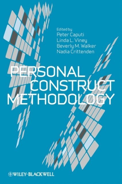 Nadia Crittenden, Beverly M. Walker, Linda L. Viney, Peter Caputi - Personal Construct Methodology, E-bok