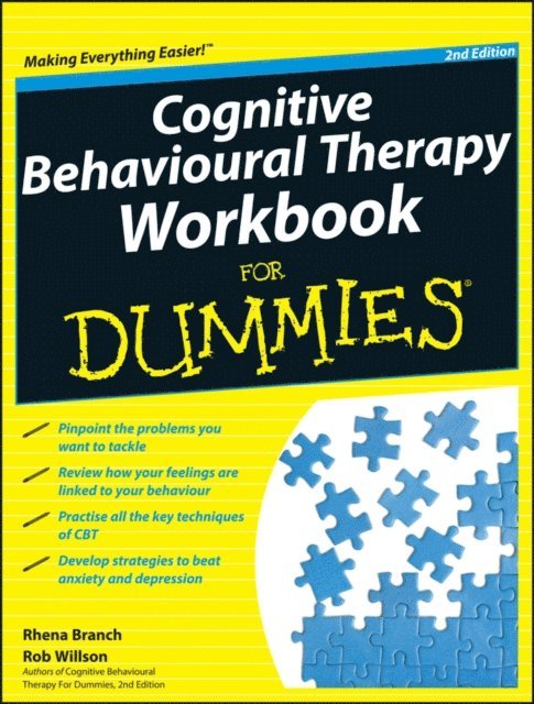 Rob Willson, Rhena Branch - Cognitive Behavioural Therapy Workbook For Dummies, E-bok
