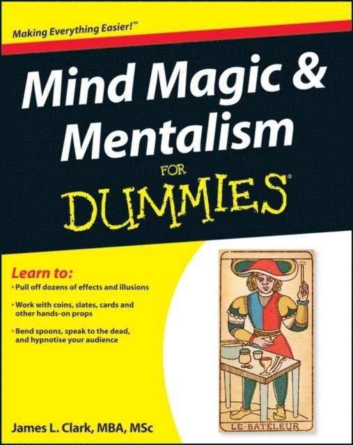 James L. Clark - Mind Magic and Mentalism For Dummies, E-bok