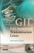 Gas Insulated Transmission Lines (GIL)