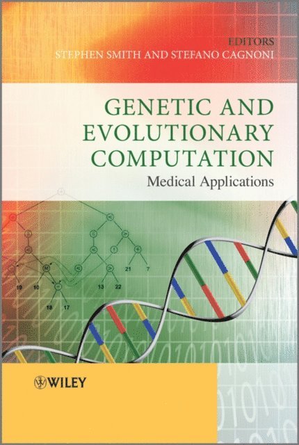 Stefano Cagnoni, Stephen L. Smith - Genetic and Evolutionary Computation, E-bok