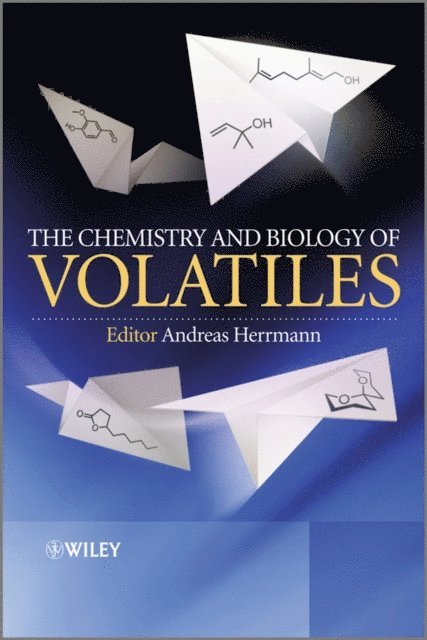 Andreas Herrmann - Chemistry and Biology of Volatiles, E-bok