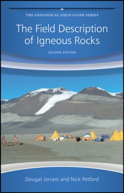 Nick Petford, Dougal Jerram - Field Description of Igneous Rocks, E-bok