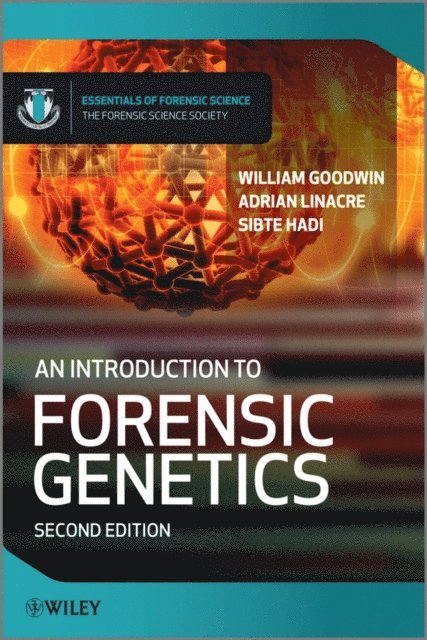Sibte Hadi, Adrian Linacre, William Goodwin - Introduction to Forensic Genetics, E-bok