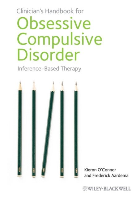 Frederick Aardema, Kieron O'Connor - Clinician's Handbook for Obsessive Compulsive Disorder, E-bok
