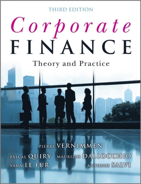 Pierre Vernimmen, Maurizio Dallocchio, Antonio Salvi, Yann Le Fur, Pascal Quiry - Corporate Finance, E-bok