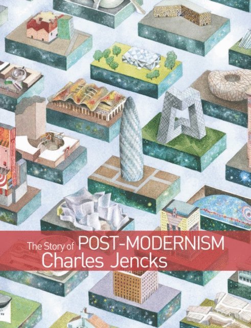 Charles Jencks - Story of Post-Modernism, E-bok