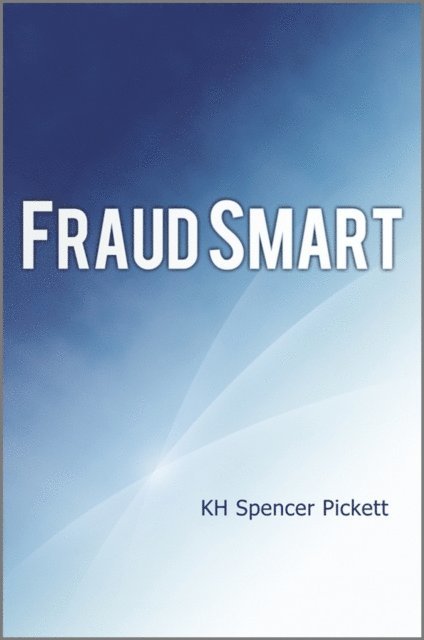 K. H. Spencer Pickett - Fraud Smart, E-bok. Tillgänglighet: Lägg i varukorg
