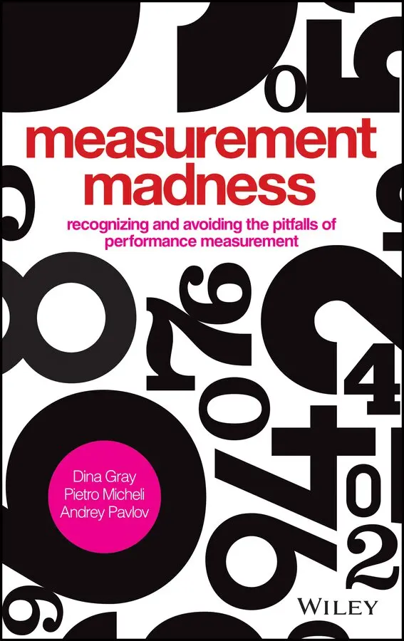 D Gray - Measurement Madness – Recognizing and Avoiding the Pitfalls of Performance Measurement. Tillgänglighet: Tillfälligt slut