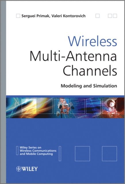 Valeri Kontorovich, Serguei Primak - Wireless Multi-Antenna Channels, E-bok