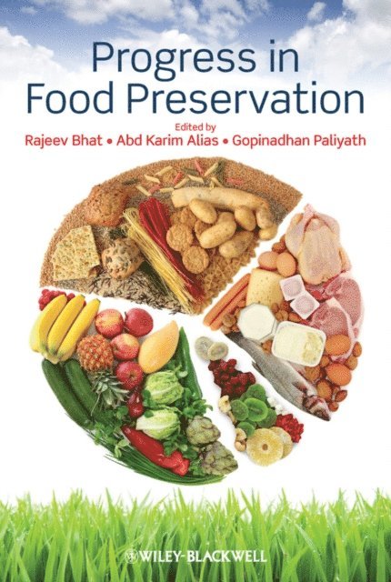 Gopinadhan Paliyath, Abd Karim Alias, Rajeev Bhat - Progress in Food Preservation, E-bok
