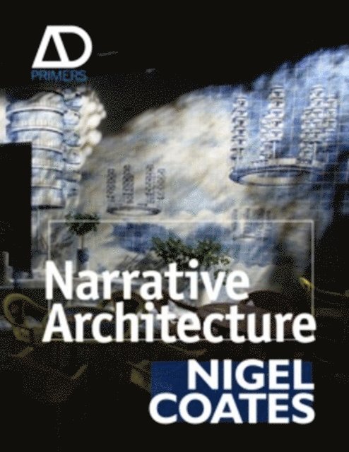 Nigel Coates - Narrative Architecture, E-bok