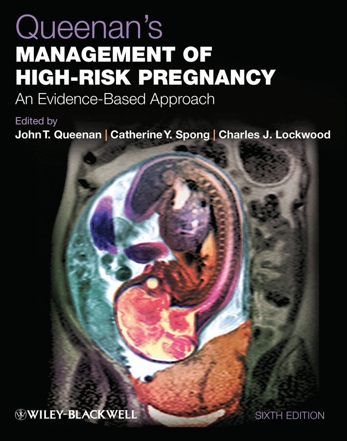J Queenan - Queenan′s Management of High–Risk Pregnancy – An Evidence–Based Approach 6e. Tillgänglighet: Tillfälligt slut