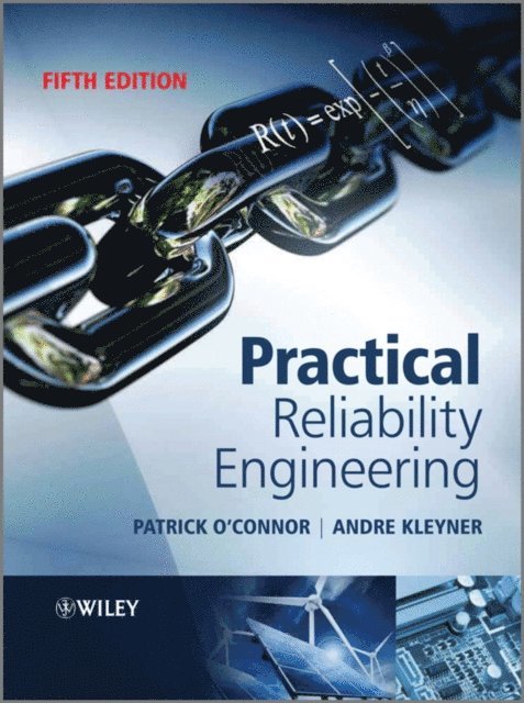 Andre V. Kleyner, Patrick D. T. O'Connor - Practical Reliability Engineering, E-bok
