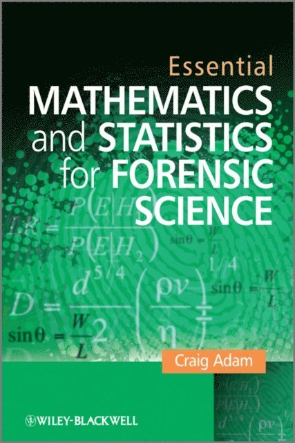 Craig Adam - Essential Mathematics and Statistics for Forensic Science, E-bok. Tillgänglighet: Lägg i varukorg