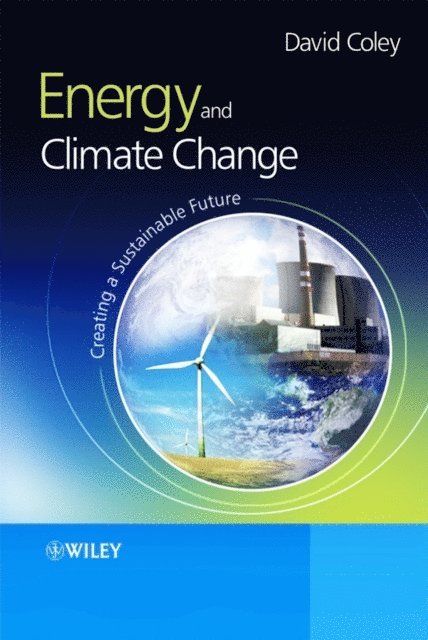 David Coley - Energy and Climate Change, E-bok