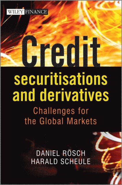 Harald Scheule, Daniel R sch - Credit Securitisations and Derivatives, E-bok