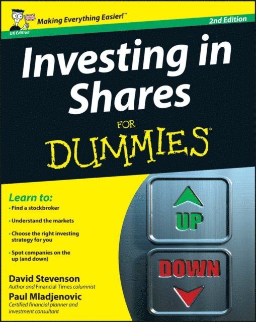 Paul Mladjenovic, David Stevenson - Investing in Shares For Dummies, UK Edition, E-bok