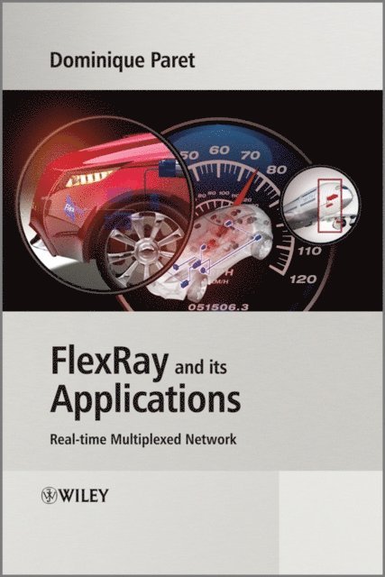 Dominique Paret - FlexRay and its Applications, E-bok