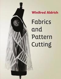 Fabrics and Pattern Cutting