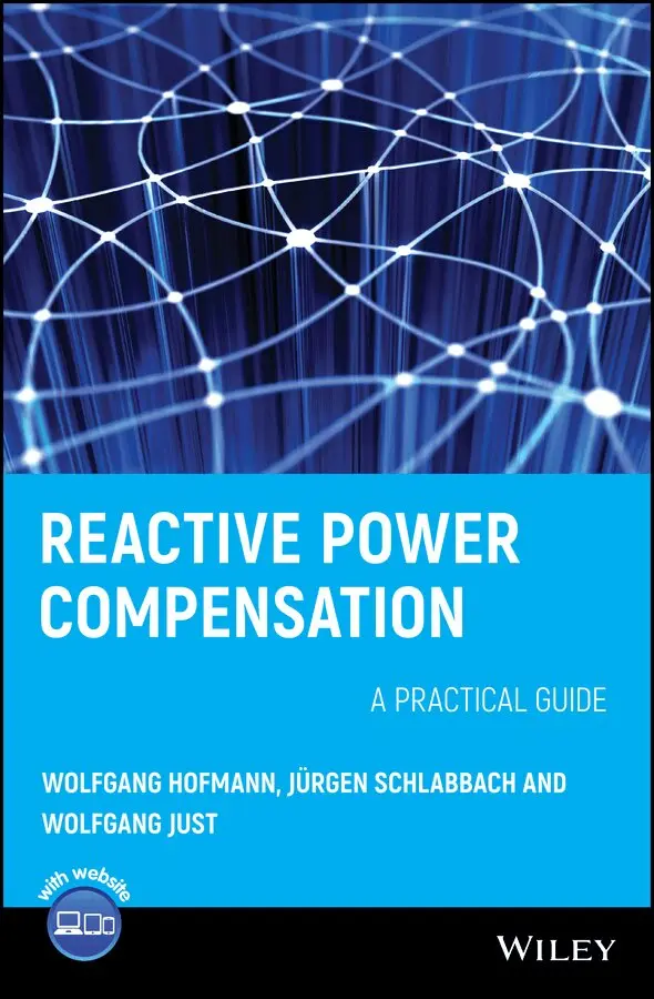 W Hofmann - Reactive Power Compensation – A Practical Guide. Tillgänglighet: Tillfälligt slut