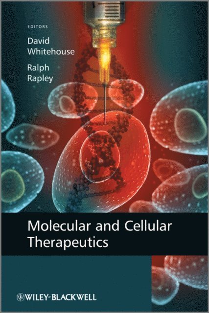 Ralph Rapley, David Whitehouse - Molecular and Cellular Therapeutics, E-bok