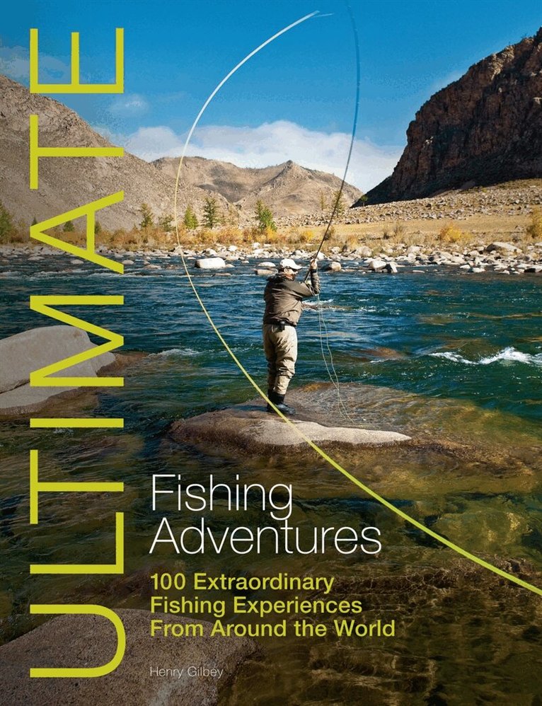 Henry Gilbey - Ultimate Fishing Adventures, E-bok