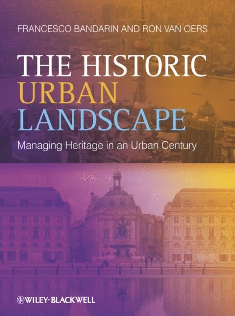 Ron van Oers, Francesco Bandarin - Historic Urban Landscape, E-bok