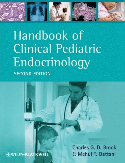 Mehul T. Dattani, Charles G. D. Brook - Handbook of Clinical Pediatric Endocrinology, E-bok