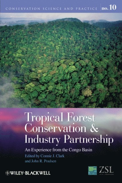 John R. Poulsen, Connie J. Clark - Tropical Forest Conservation and Industry Partnership, E-bok