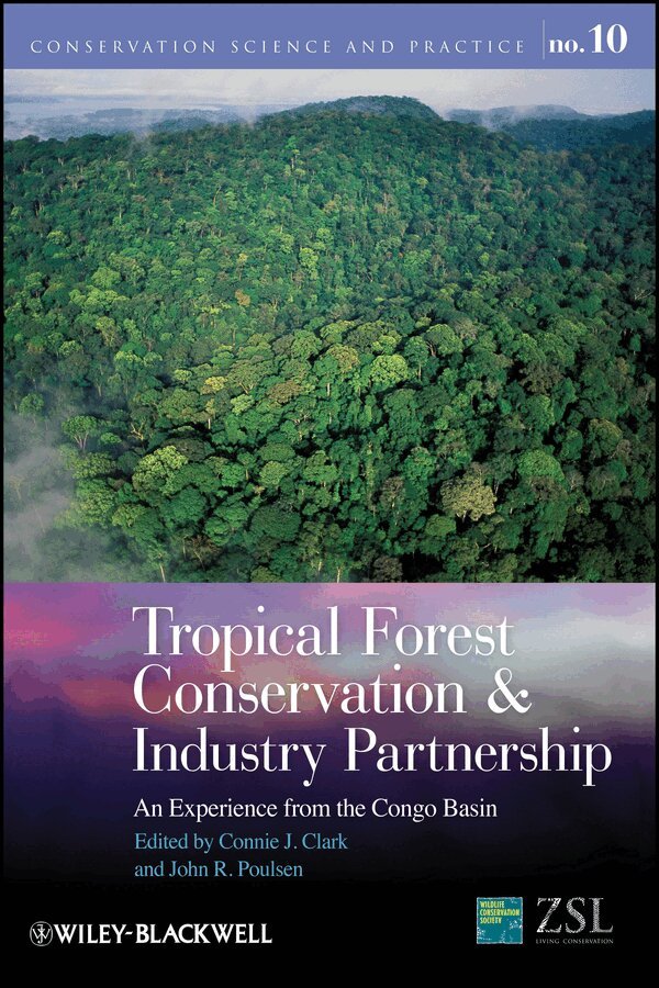 C Clark - Tropical Forest Conservation and Industry Partnership – An Experience from the Congo Basin. Tillgänglighet: Tillfälligt slut