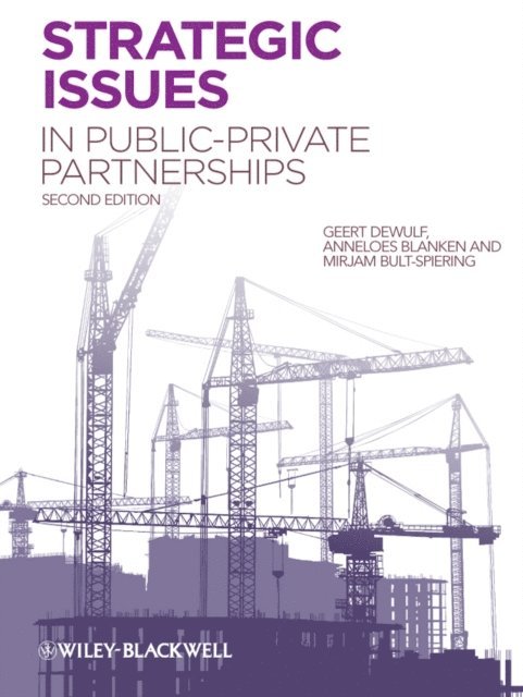 Mirjam Bult-Spiering, Anneloes Blanken, Geert Dewulf - Strategic Issues in Public-Private Partnerships, E-bok