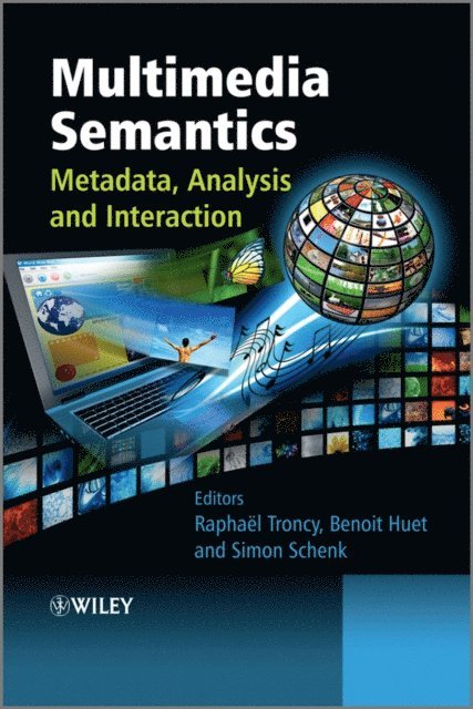Simon Schenk, Benoit Huet, Raphael Troncy - Multimedia Semantics, E-bok