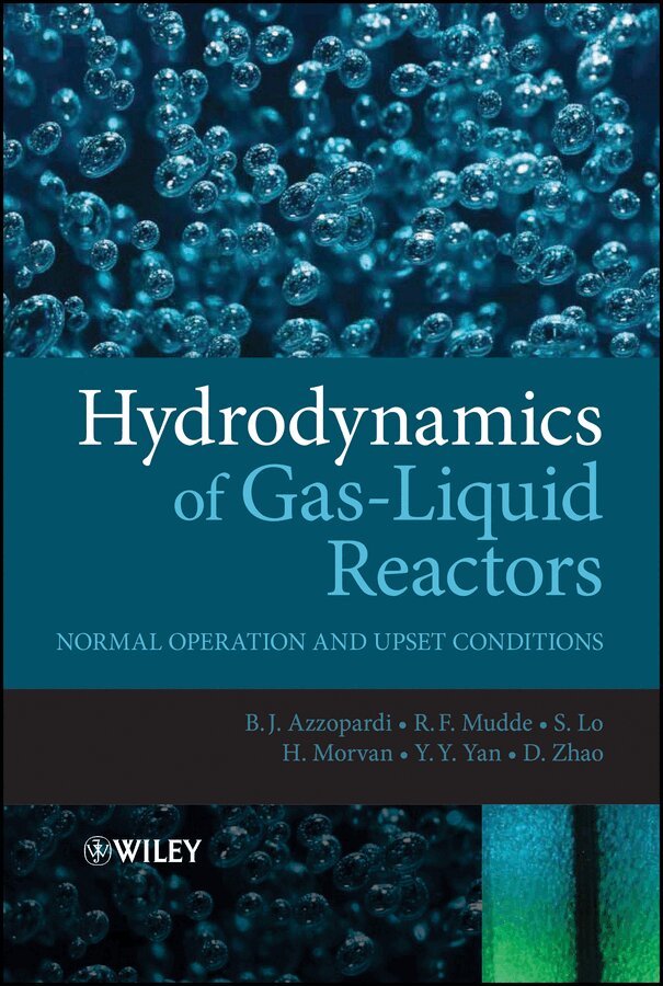 B Azzopardi - Hydrodynamics of Gas–Liquid Reactors – Normal Operation and Upset Conditions. Tillgänglighet: Tillfälligt slut