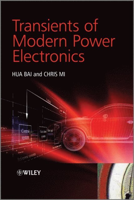 Chris Mi, Hua Bai - Transients of Modern Power Electronics, E-bok