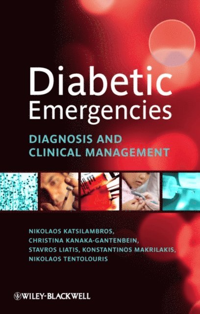 Nicholas Tentolouris, Konstantinos Makrilakis, Stavros Liatis, Christina Kanaka-Gantenbein, Nikolaos Katsilambros - Diabetic Emergencies, E-bok