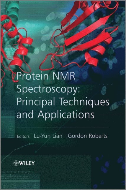 Gordon Roberts, Lu-Yun Lian - Protein NMR Spectroscopy, E-bok