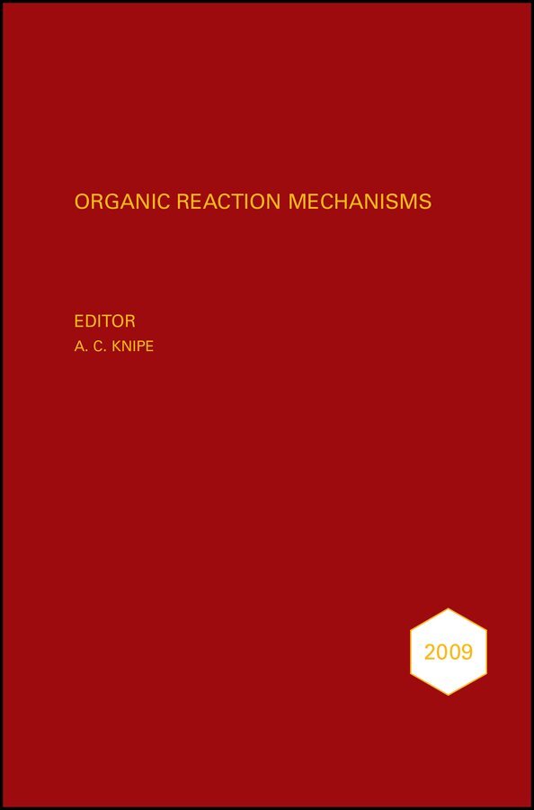 AC Knipe - Organic Reaction Mechanisms 2009. Tillgänglighet: Tillfälligt slut