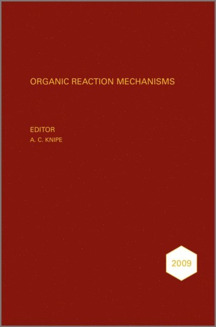 A. C. Knipe - Organic Reaction Mechanisms 2009, E-bok
