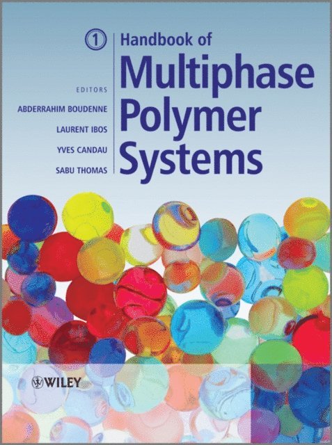 Sabu Thomas, Yves Candau, Laurent Ibos, Abderrahim Boudenne - Handbook of Multiphase Polymer Systems, E-bok